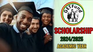 SCHOLARSHIP Get fund 20242025 portal opened date  university in Ghana [upl. by Eenwat]