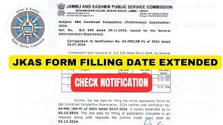 JKPSC Notificatio JKAS Form Filling Date Extended Dont Miss Out  New Deadline amp Details Inside [upl. by Bust]