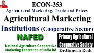 ECON 353 Agricultural Marketing Trade and Prices Agri Economics Institutions Cooperative Sector [upl. by Amara]