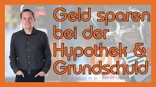 Hypothek amp Grundschuld  wie man Geld spart  immoinfo 120 [upl. by Joselyn205]