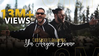 Cheb Bachir ft Akram Mag  Ya Aazem Douar Official Music Video  يا عزام الدوار [upl. by Lyons]