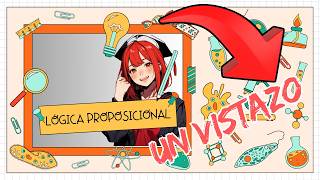 ¡Un vistazo a la Lógica Proposicional [upl. by Wendye]