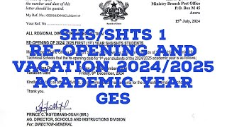 SHSSHTS 1 REOPENING AND VACATION FOR 20242025 ACADEMIC YEAR GES [upl. by Cherish254]