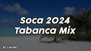 Soca 2024 Tabanca Mix  Dj Cardo [upl. by Yenohtna664]