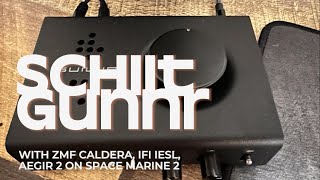 Gaming with Schiit Gunnr in Space Marine 2 with ZMF Caldera iFi iESL and Aegir 2 [upl. by Willie]