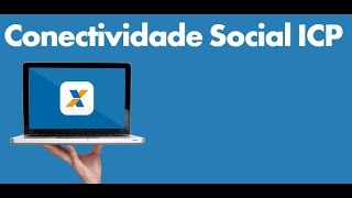 Conectividade Social ICP  Dúvidas frequentes [upl. by Otrebilif]