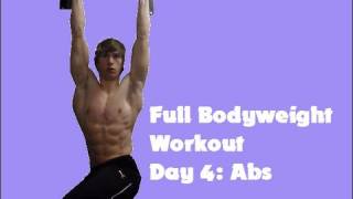 Full Bodyweight Workout Day 4 ABDOMINALS [upl. by Namijneb]