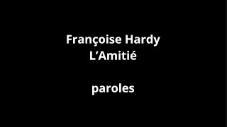 Françoise HardyLAmitiéparoles [upl. by Denoting]