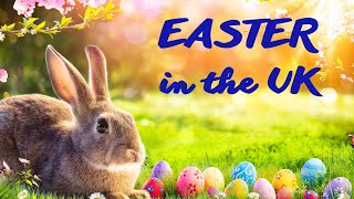 Easter in the UK – Easter traditions in the UK [upl. by Haronid]