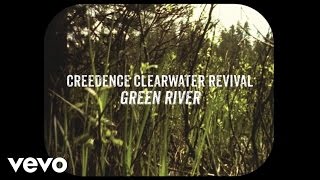 Creedence Clearwater Revival  Green River Official Lyric Video [upl. by Talbot299]