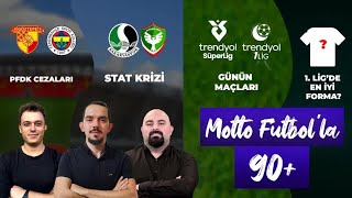 MF 90  Uwufufu  1 Ligde en iyi formayı seçiyoruz GöztepeFenerbahçe SakaryasporAmedspor [upl. by Mozart]