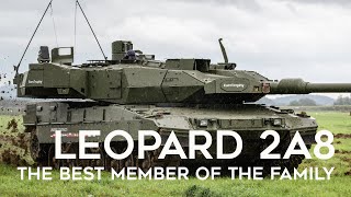 Leopard 2A8 The Most Advanced Version Of The Leopard Family [upl. by Gnuhn]