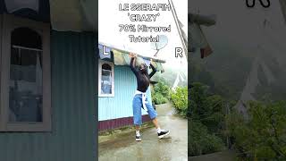 LE SSERAFIM CRAZY ✨ 07x Slow amp Mirrored Dance Tutorial lesserafim crazy dance shorts [upl. by Naej444]