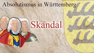 Absolutismus in Württemberg  Skandale [upl. by Regor]