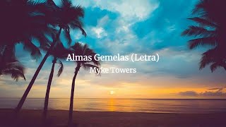 Myke Towers  Almas Gemelas Letra [upl. by Meingolda]