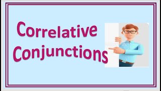 Correlative Conjunctions [upl. by Reichel906]