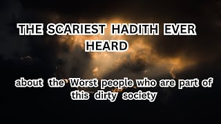 THE SCARIEST HADITH EVER HEARD [upl. by Ad]