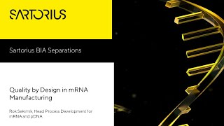 Quality by Design in mRNA Manufacturing [upl. by Nagyam59]