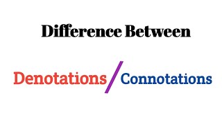 Difference Between Denotations  Connotations  Basic Terms in English [upl. by Ranice]