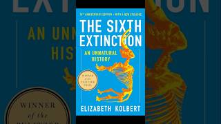 Title Sixth Extinction Author Elizabeth Kolbert  Buy here httpsamznto47STBy0 shorts [upl. by Neggem506]