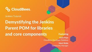 🔴 Demystifying the Jenkins Parent POM for libraries and core components [upl. by Doralin]