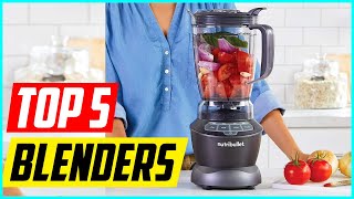 5 Best Blenders for 2024 [upl. by Ainslee502]