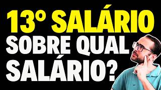 SOBRE QUAL SALÁRIO É PAGO O 13° SALÁRIO DÉCIMO TERCEIRO SALÁRIO [upl. by Nylodnewg]