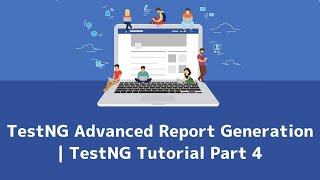 TestNG Advanced Report Generation  TestNG Tutorial Part 4 [upl. by Ettinger]