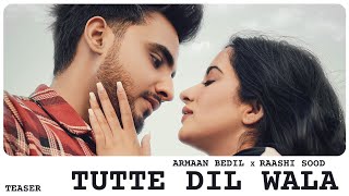 Tutte Dil Wala Teaser  Armaan Bedil Ft Raashi Sood  Sara Gurpal  Latest Punjabi Teaser 2020 [upl. by Craig]