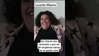 Lucerito Mijares ser hija de 2 Famosos cantantes y que me dé vergüenza cantar no lo puedo creer🤣🤣 [upl. by Acsisnarf]