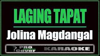 Laging tapat  Jolina Magdangal KARAOKE [upl. by Iegres]