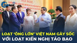 Vingroup Sungroup cùng các ông lớn Việt Nam GÂY SỐC với loạt kiến nghị táo bạo  CafeLand [upl. by Nathaniel]