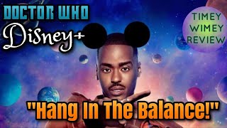 Doctor Who Disney Future Hang In The Balance Deadline Article Timey Wimey Review [upl. by Rubetta349]