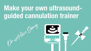 Make your own ultrasoundguided cannulation trainer a stepbystep guide [upl. by Izzy]