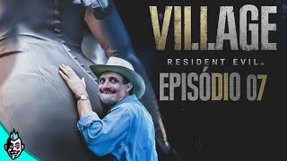 ZERANDO O RESIDENTE EVIL VILLAGE  EPISÓDIO 07 [upl. by Fineman]