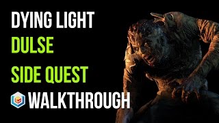 Dying Light Walkthrough Dulse Side Quest Gameplay Lets Play [upl. by Skerl]