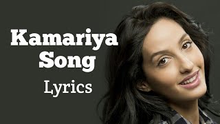 KAMARIYA LYRICS – Stree Item Song  Nora Fatehi [upl. by Fe]