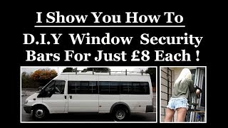 DIY Campervan SECURITY Window GrilleBars FOR ONLY £8  Transit Van Conversion Self Build  Vanlife [upl. by Russel]