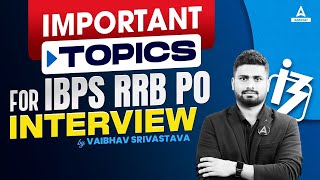 Important Topics for IBPS RRB PO Interview  IBPS RRB PO Interview Preparation  Vaibhav Srivastava [upl. by Applegate]