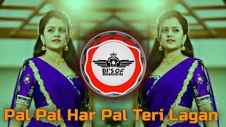 Sajan Tumse Pyar Ki Ladai Mein DJ Song  Pal Pal Har Pal Teri Lagan  DJ Remix Song  Boom Style Mix [upl. by Hanni]