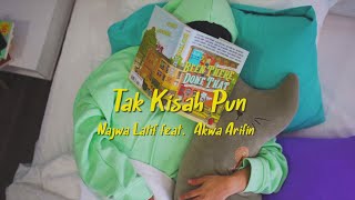 Najwa Latif  Tak Kisah Pun ft Akwa Arifin Official Music Video [upl. by Ayhtin874]