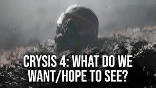 Crysis 4  What Do We Really Want To See [upl. by Hedgcock]