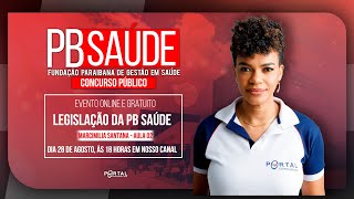 CONCURSO PB SAÚDE LEGISLAÇÃO DA PB SAÚDE  AULA 02 [upl. by Ahsaet]