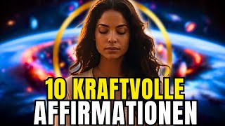 Die 10 kraftvollsten Affirmationen aller Zeiten  Höre sie 21 Tage lang an [upl. by Little736]