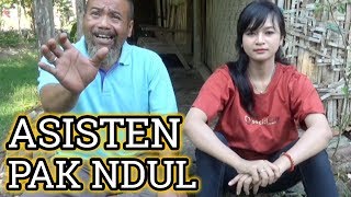 Pak Ndul  ASISTEN PAK NDUL [upl. by Ettenad]