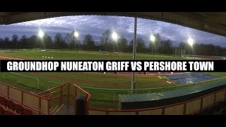 Groundhop Nuneaton Griff VS Pershore Town  Pingles Stadium [upl. by Nemrak]