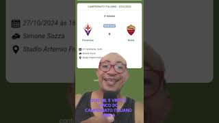 CAMPEONATO ITALIANO  20242025  RODADA 9°  FIORENTINA VS ROMA [upl. by Enihpets106]