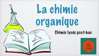 La chimie organique cest quoi [upl. by Namrehs]