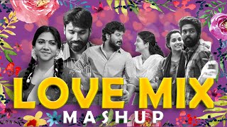 paarthen  love mix mashup  5 in 1 mashup  dhanush naangaali gvprakash vaavaathisong [upl. by Benetta]