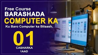 BARASHADA COMPUTERKA  CASHARKA 1AAD  KAALIM COLLEGE 2024 [upl. by Martsen]